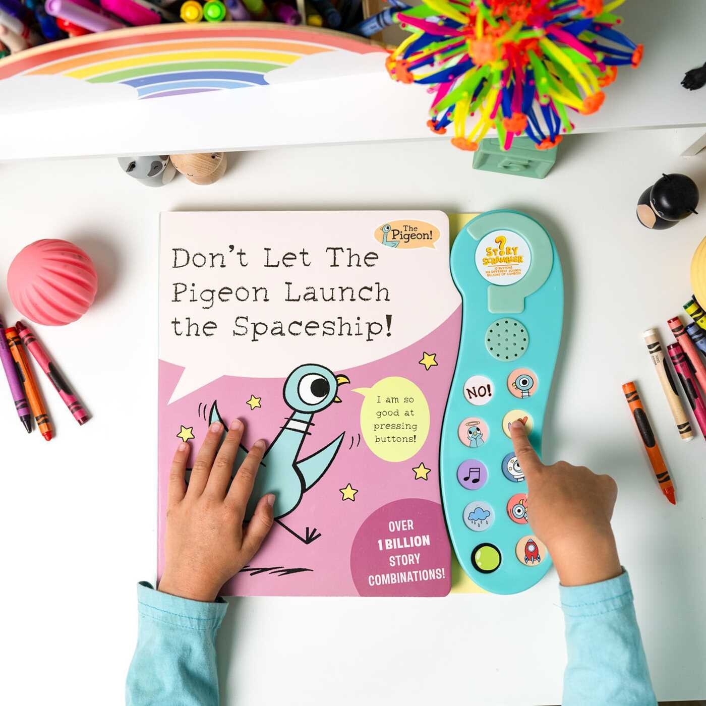 Don’t Let The Pigeon Launch the Spaceship!