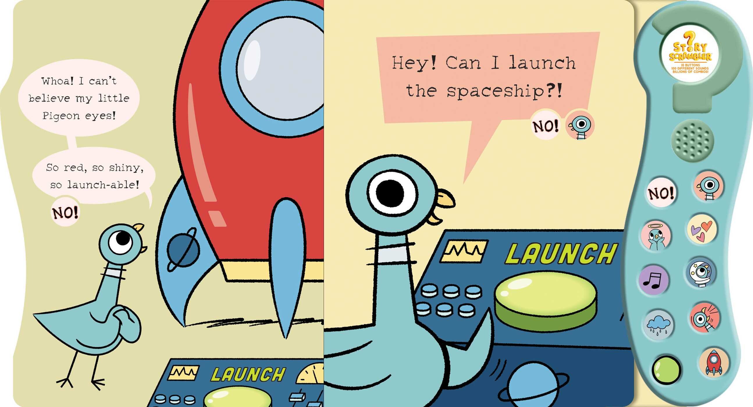 Don’t Let The Pigeon Launch the Spaceship!