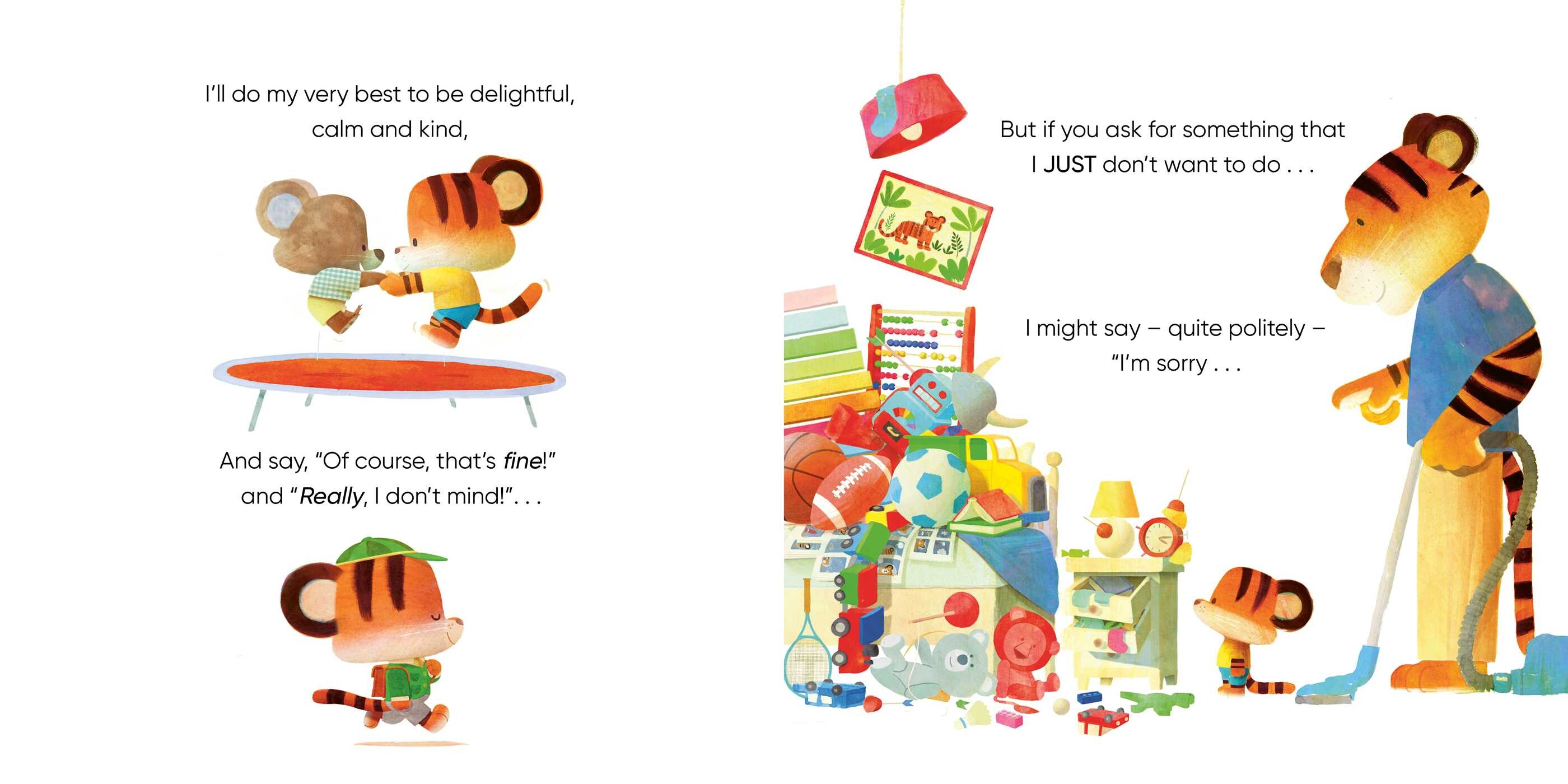 Tiny Tiger says Why Can't I?