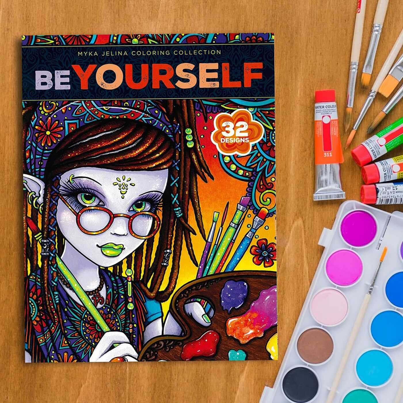 Be Yourself Coloring Book—32 Designs; Myka Jelina Coloring Collection