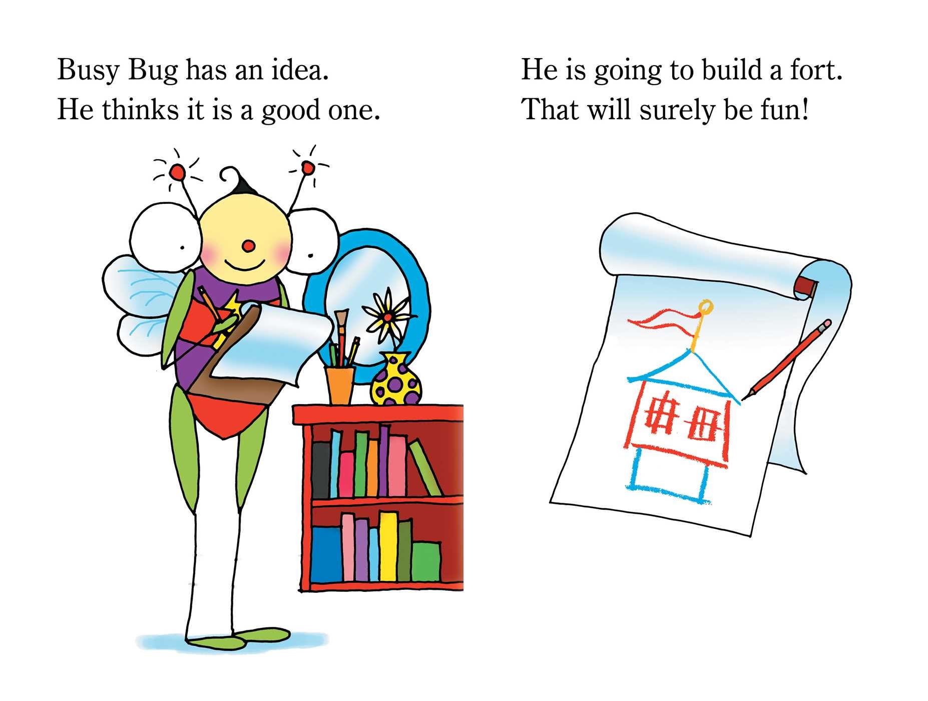 Busy Bug Builds a Fort