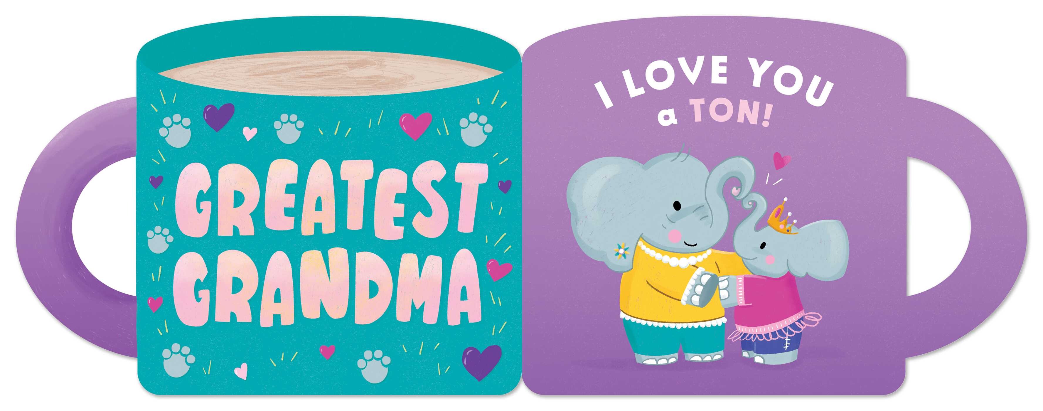 Greatest Grandma (A Mugs & Kisses Shaped Board Book for Toddlers)