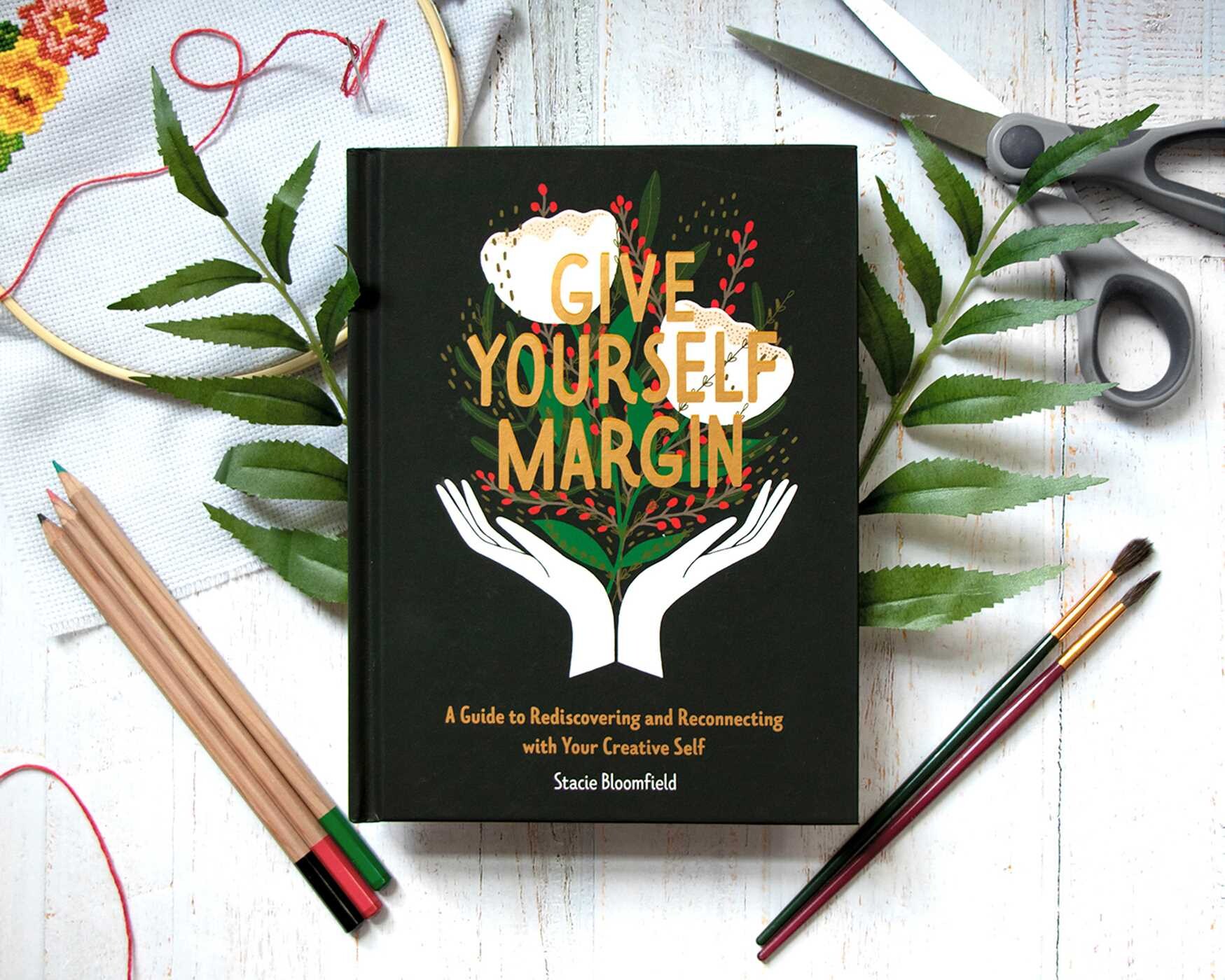 Give Yourself Margin