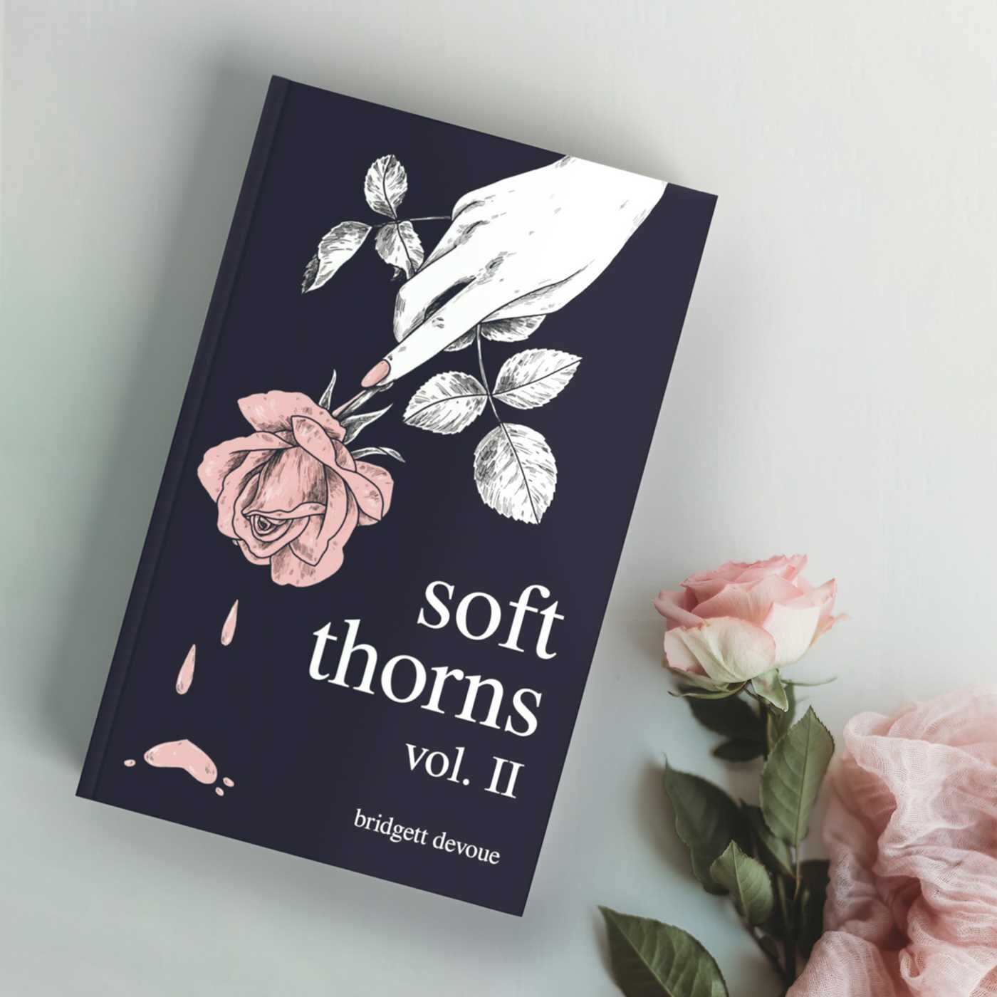 Soft Thorns Vol. II