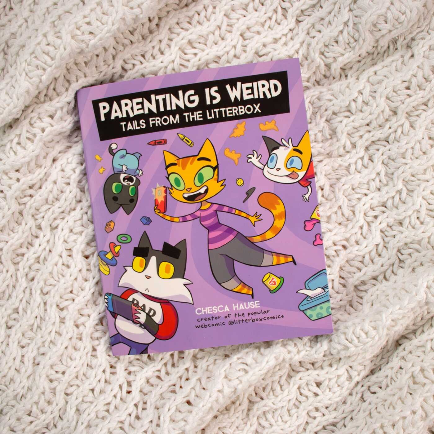 Parenting Is Weird