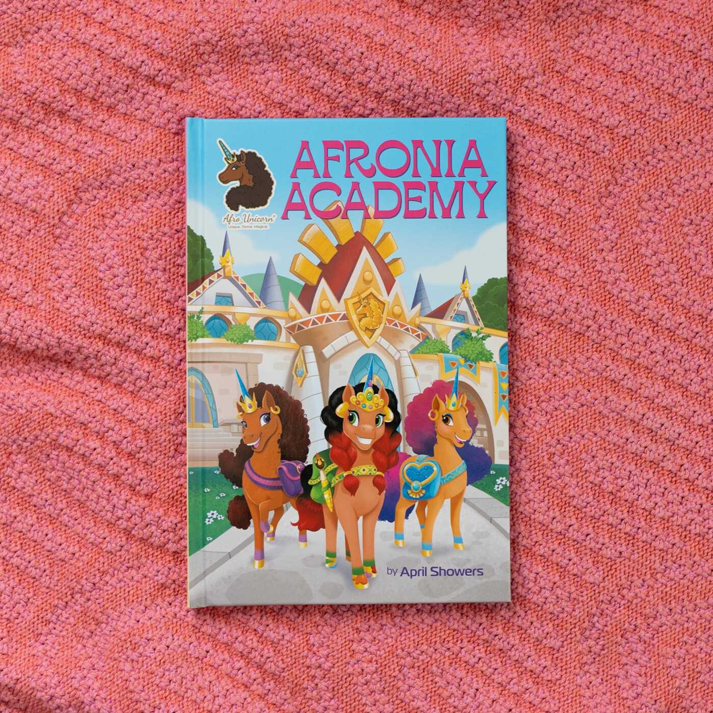Afro Unicorn: Afronia Academy, Vol. 2