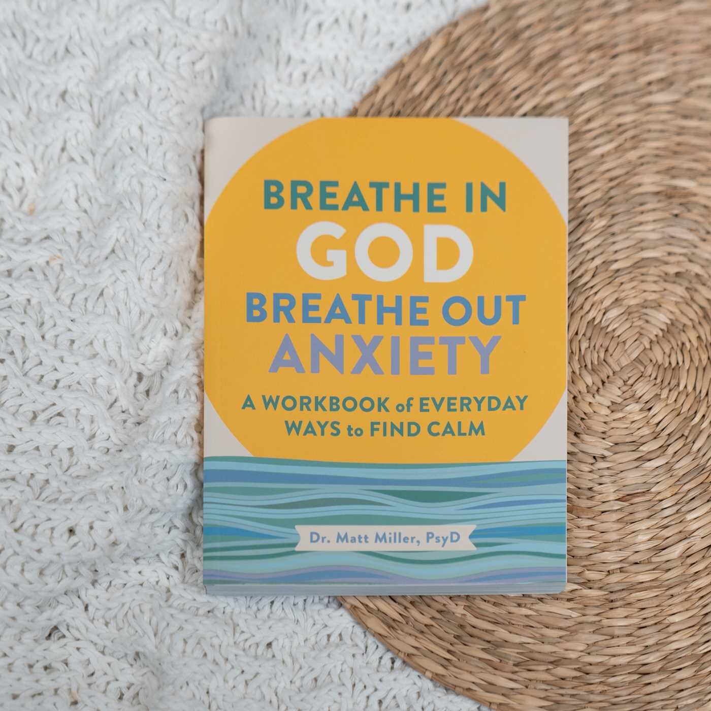 Breathe in God, Breathe Out Anxiety