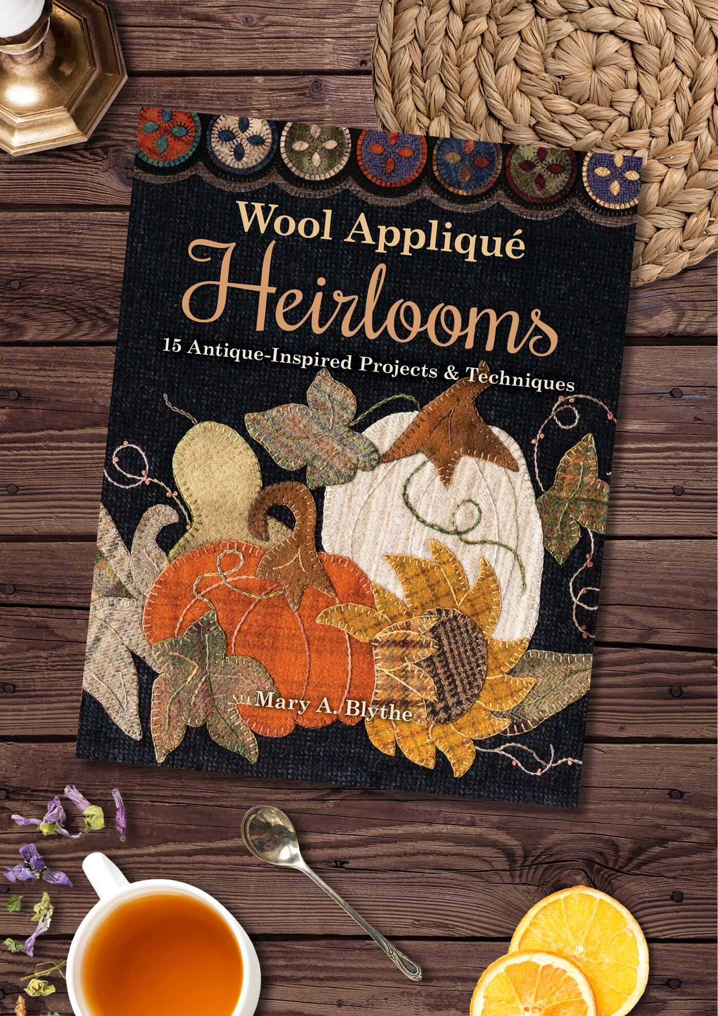 Wool Appliqué Heirlooms