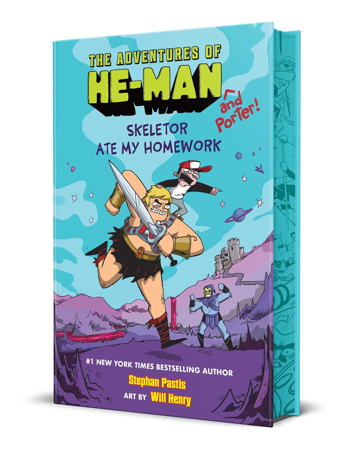 Skeletor Ate My Homework (The Adventures of He-Man and Porter #1)
