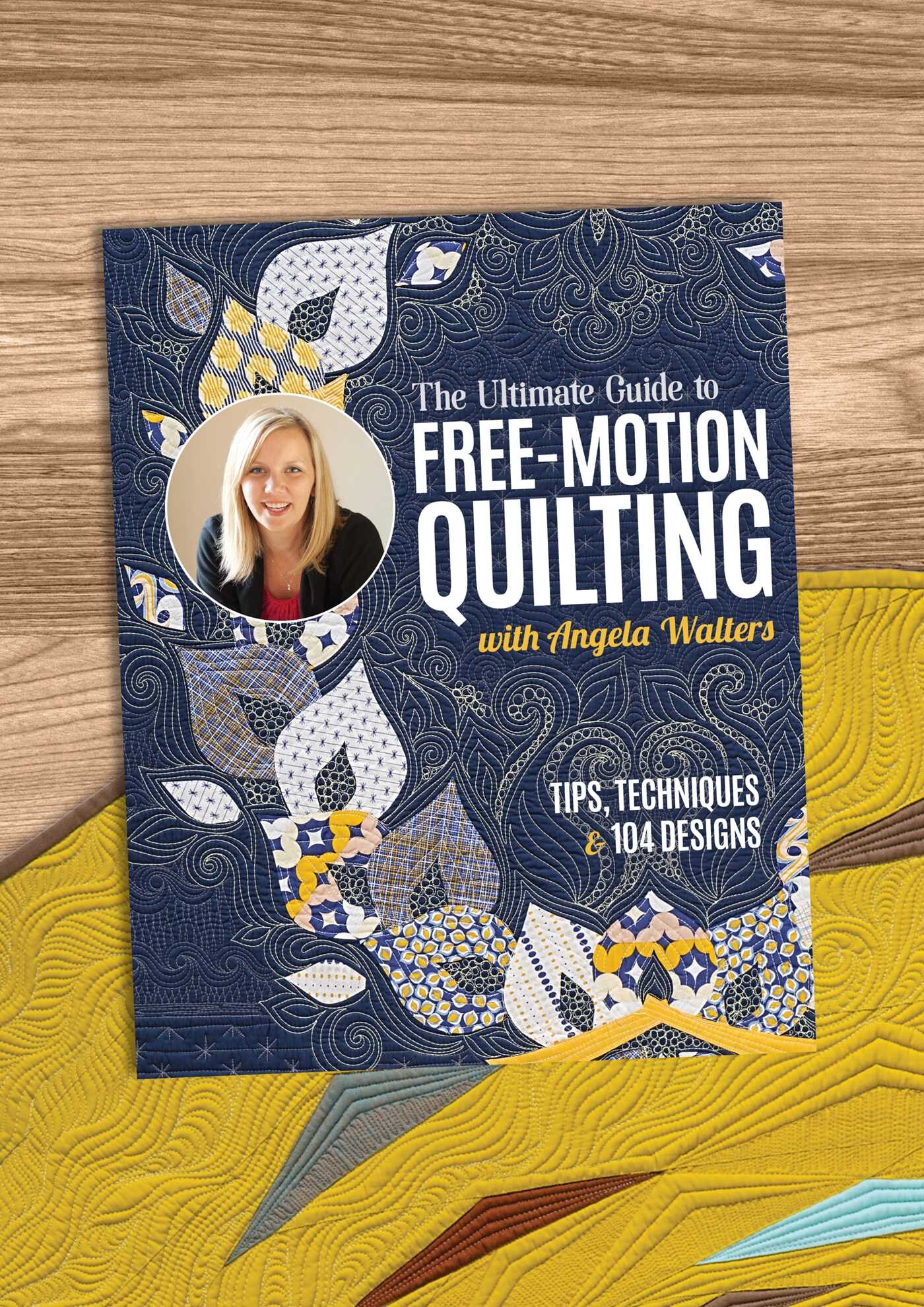 Ultimate Guide to Free-Motion Quilting with Angela Walters