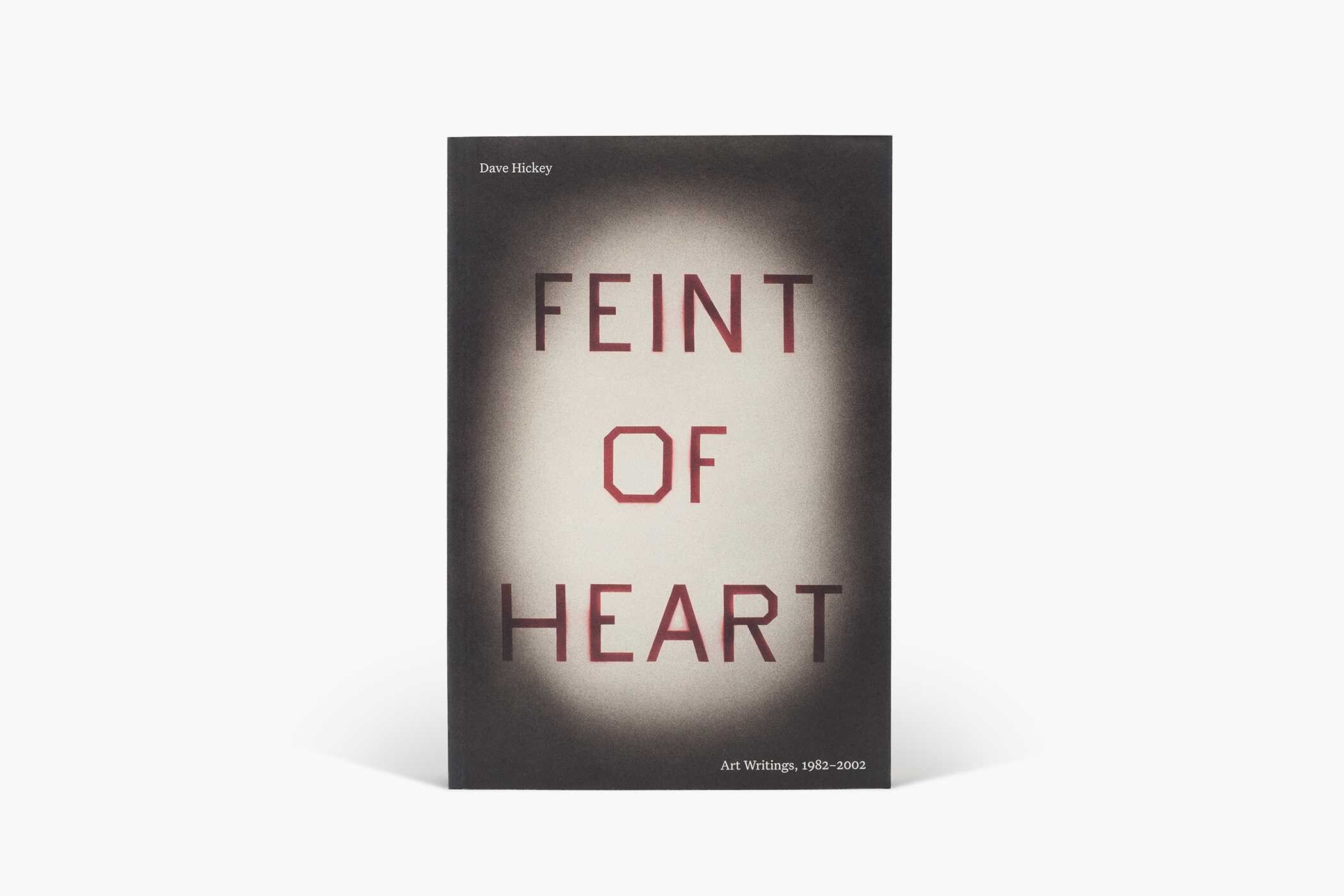 Feint of Heart: Art Writings