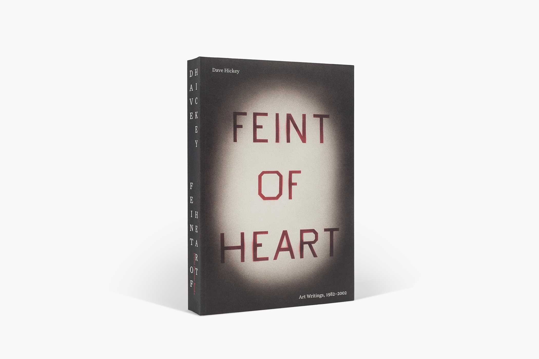 Feint of Heart: Art Writings