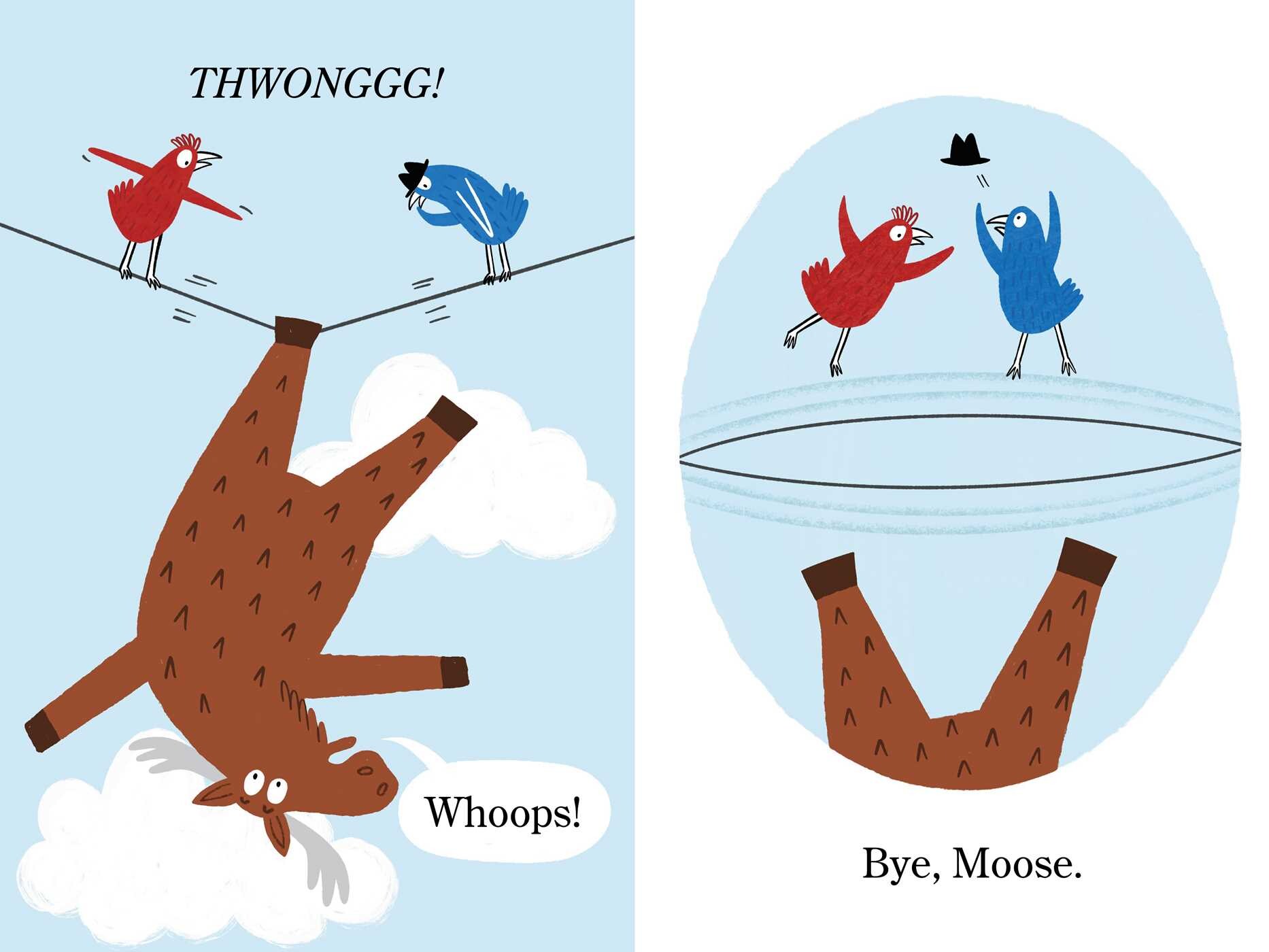 Two Birds . . . and a Moose