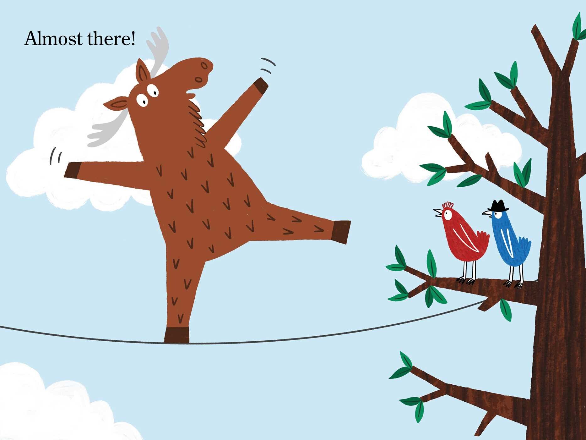 Two Birds . . . and a Moose
