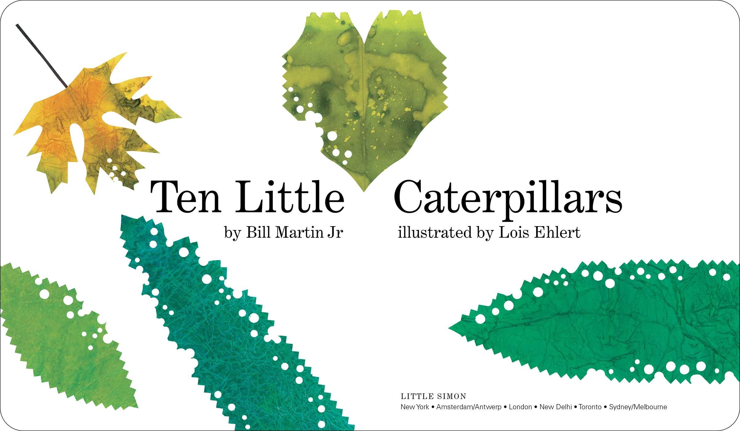 Ten Little Caterpillars | Book by Bill Martin Jr., Lois Ehlert ...