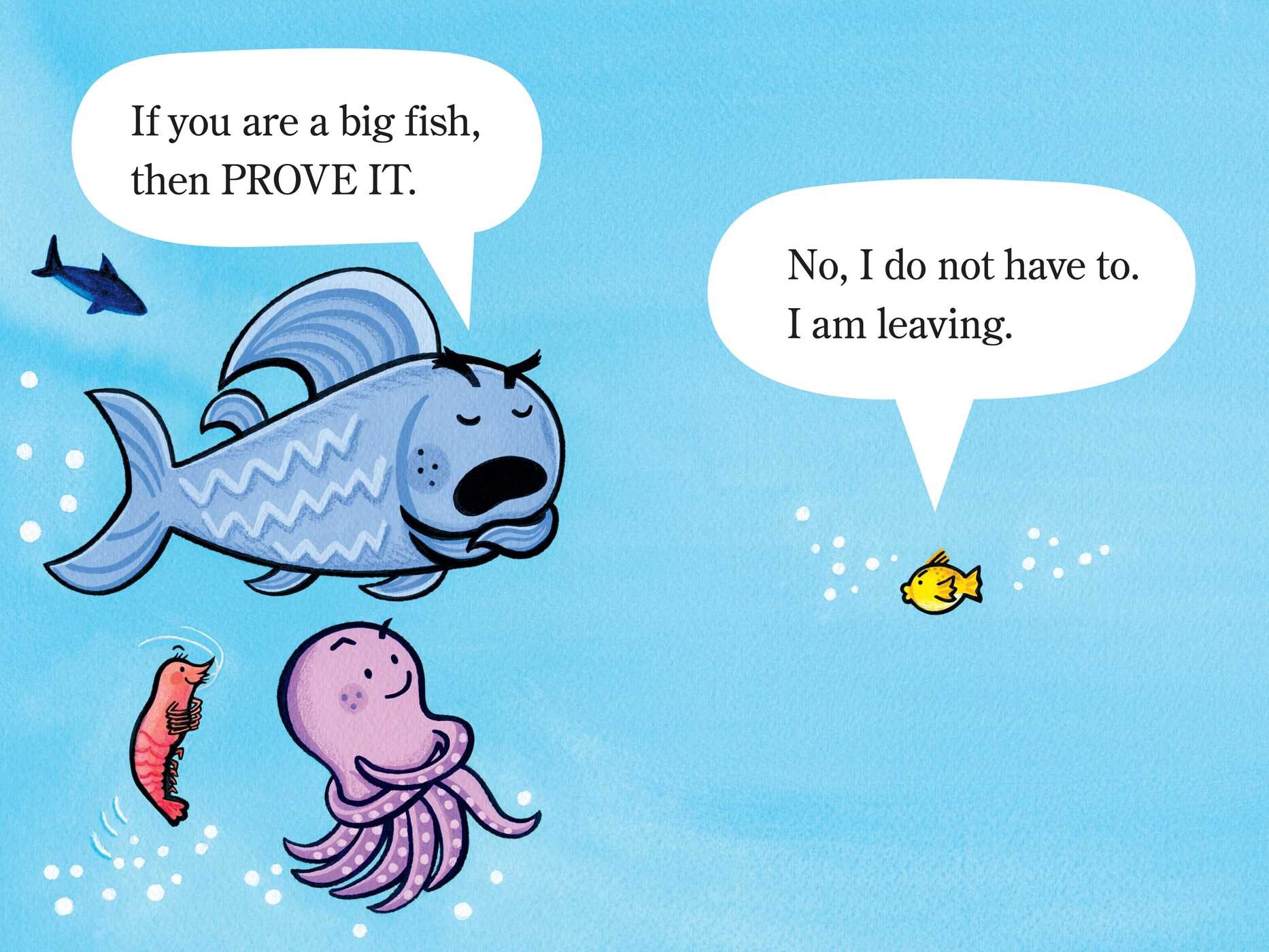 I Am a Big Fish!