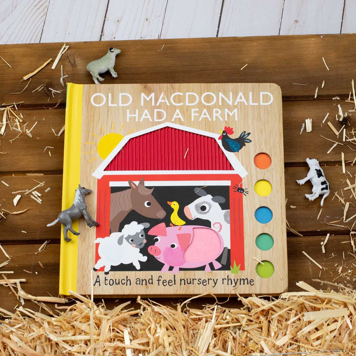 Old MacDonald Had a Farm: A Touch and Feel Nursery Rhyme (Board Book for Babies and Toddlers 0-2 years old)
