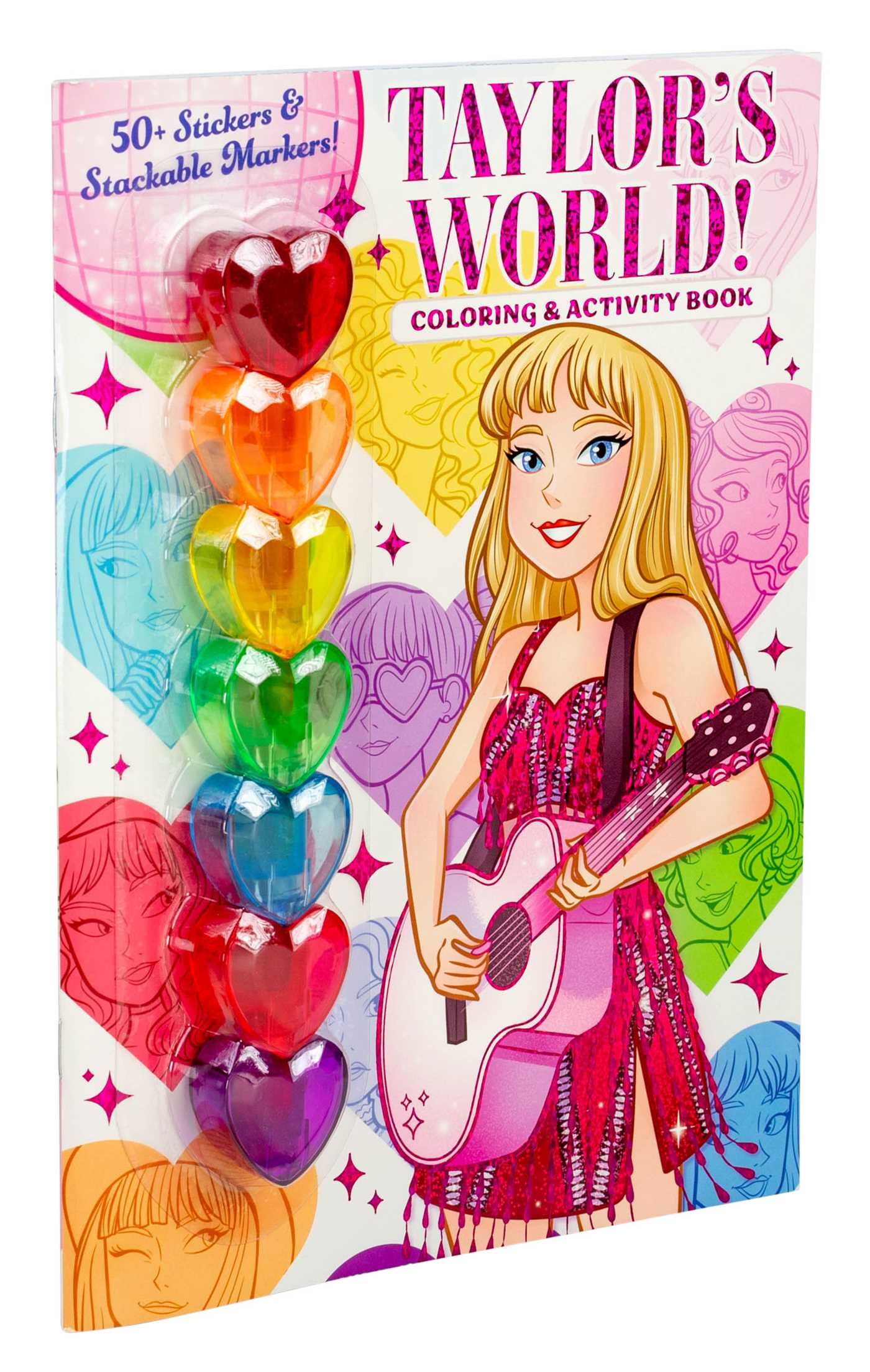 Taylor's World! Coloring and Activity Book with 50+ Stickers & Stackable Markers!