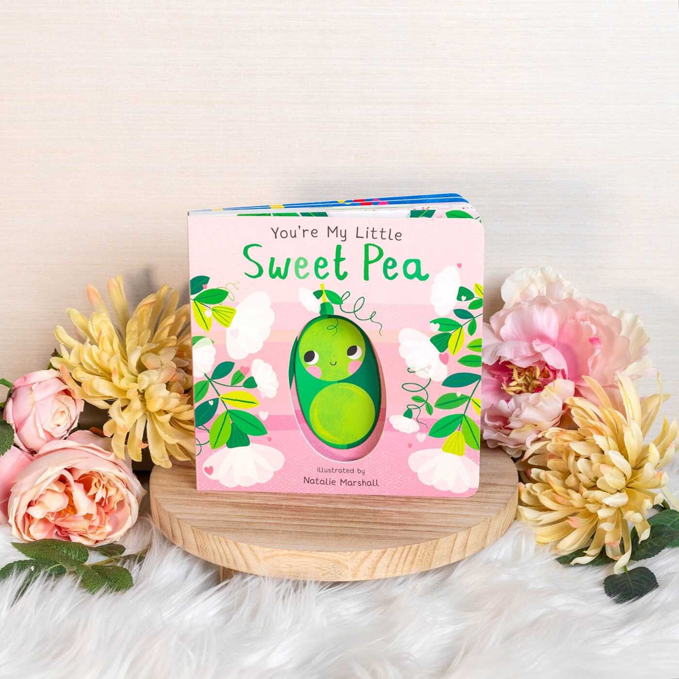 You're My Little Sweet Pea (Board Book for Babies and Toddlers 0-2 years old)