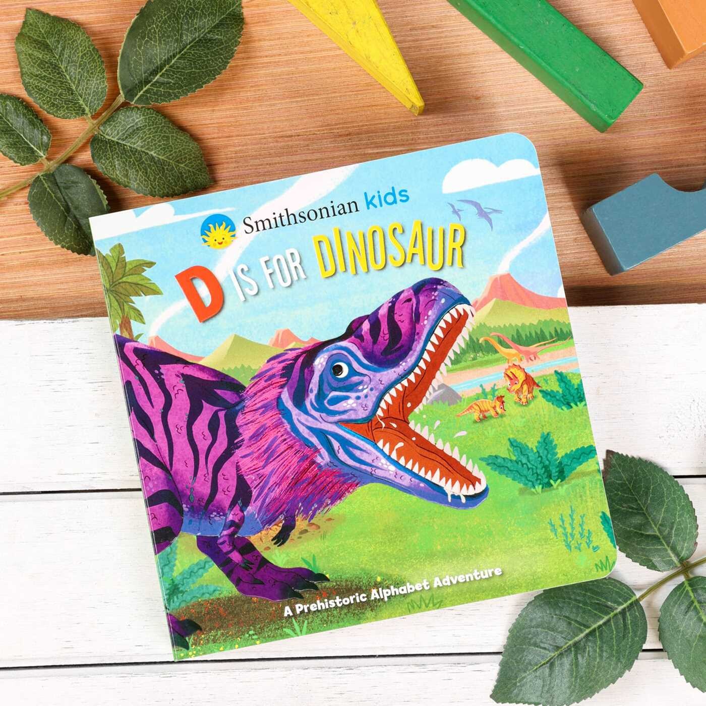 Smithsonian Kids: D Is for Dinosaur