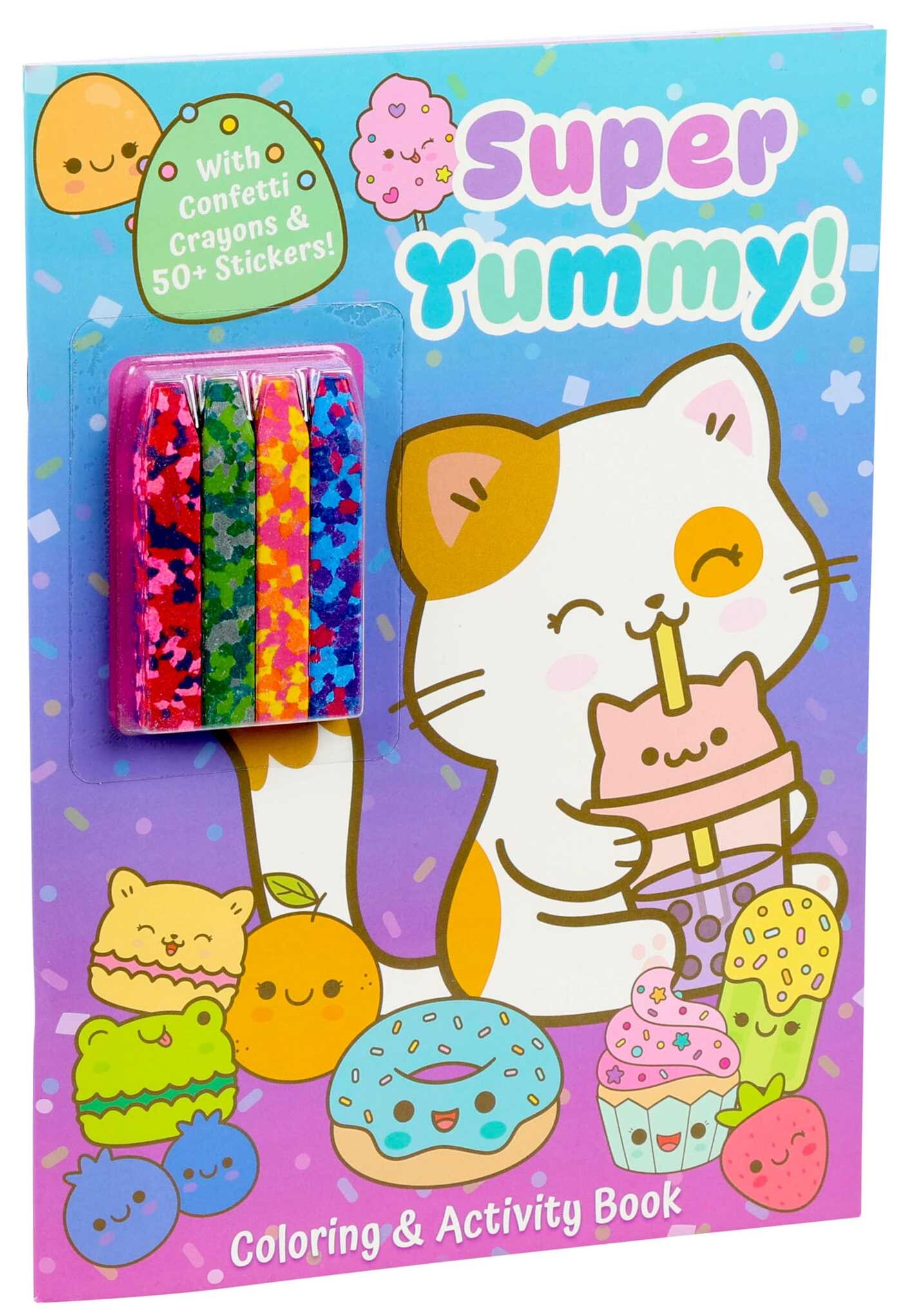 Super Yummy! Coloring & Activity Book with 4 Confetti Crayons and 50+ Stickers