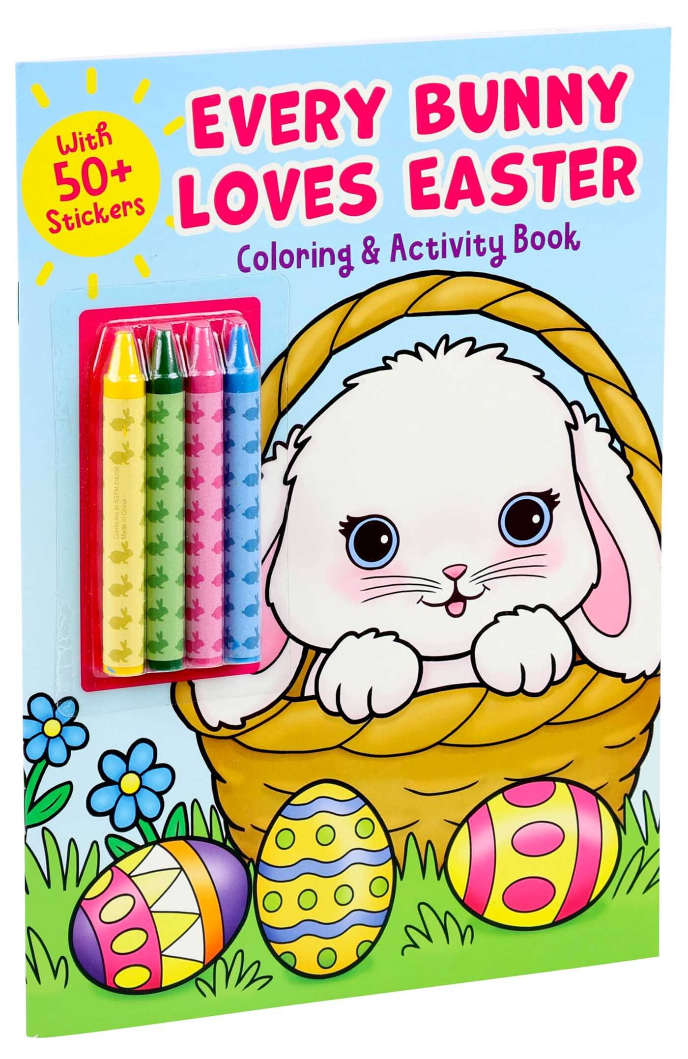 Every Bunny Loves Easter Coloring & Activity Book with 4 Crayons and 50+ Stickers