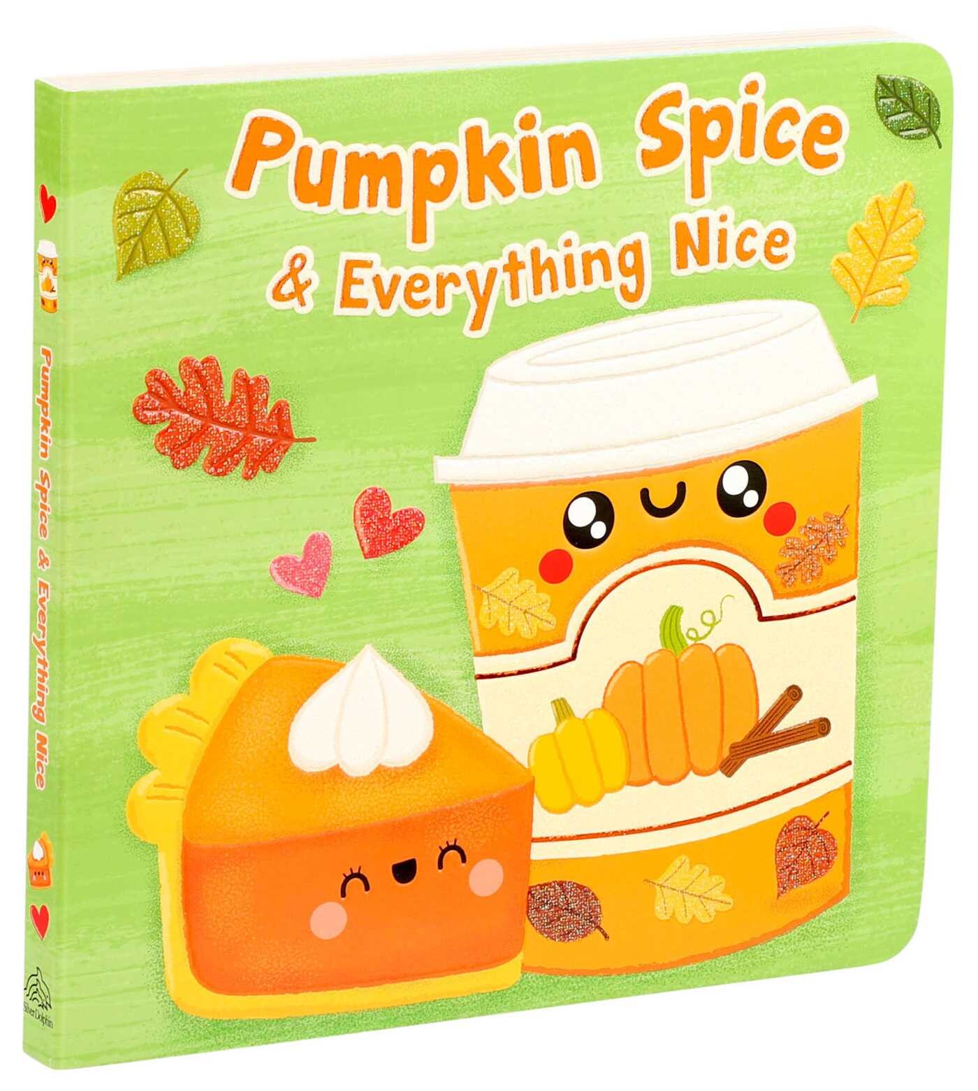 Pumpkin Spice & Everything Nice