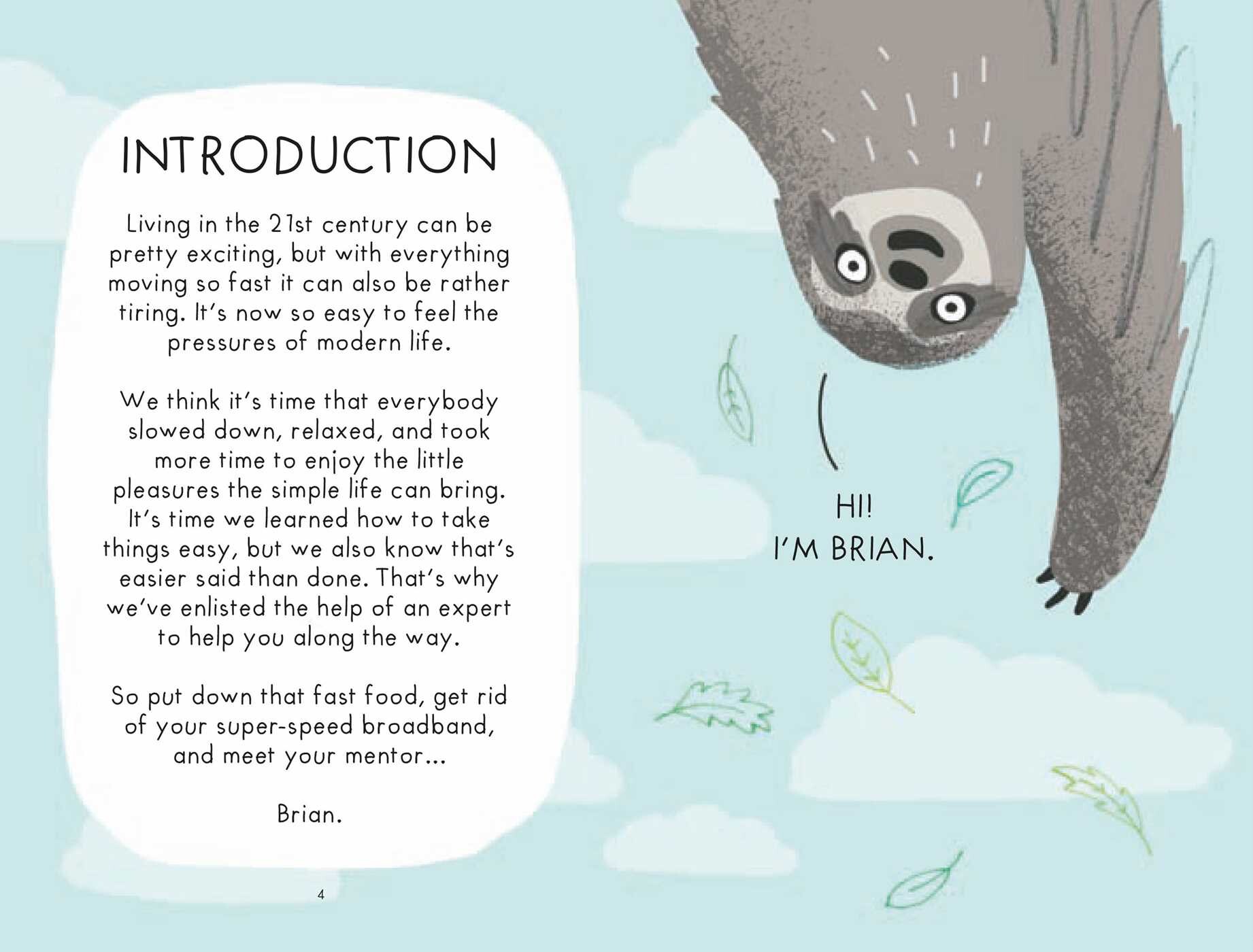 Sloth's Guide to Taking It Easy