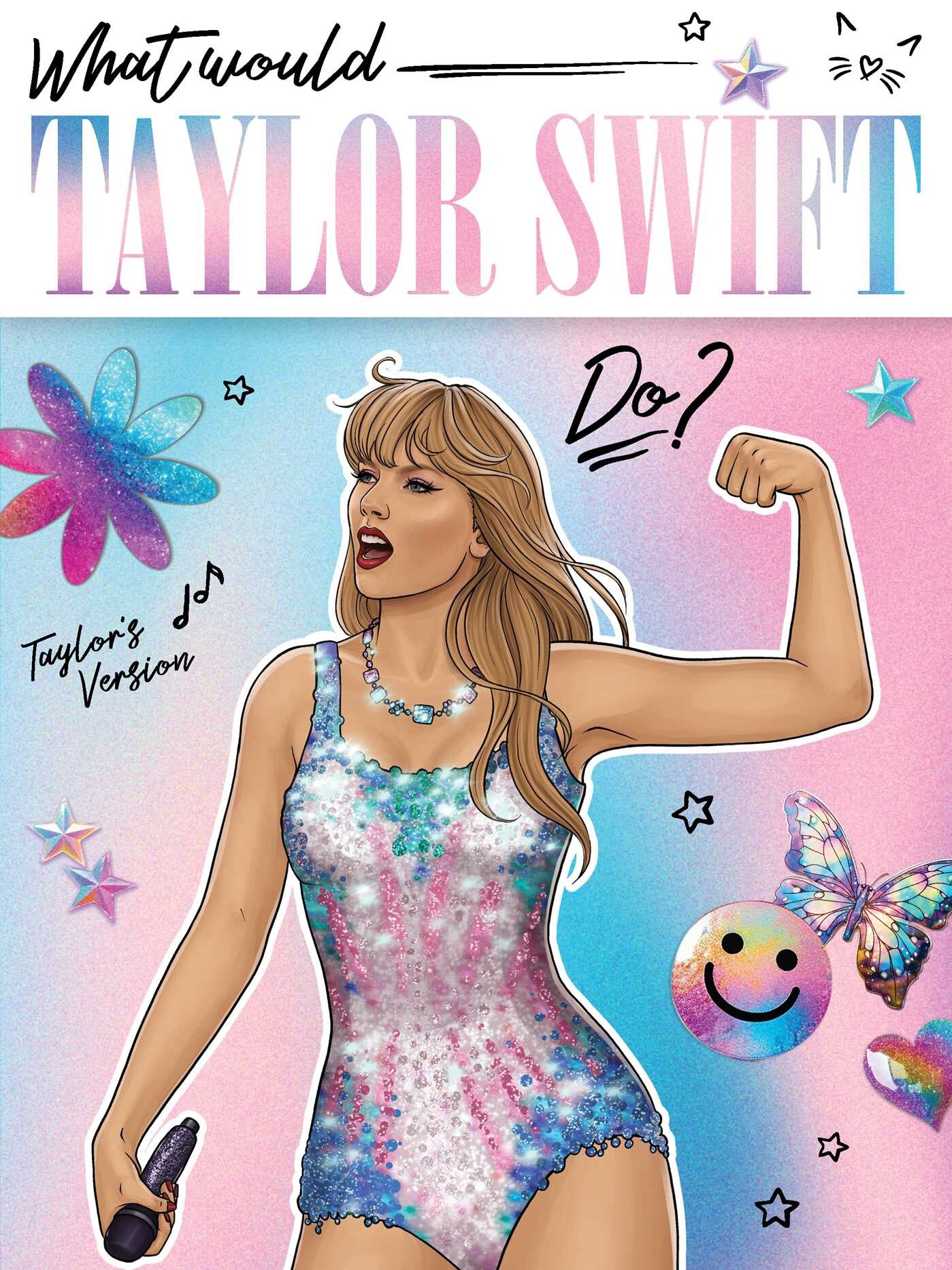 What Would Taylor Swift Do?