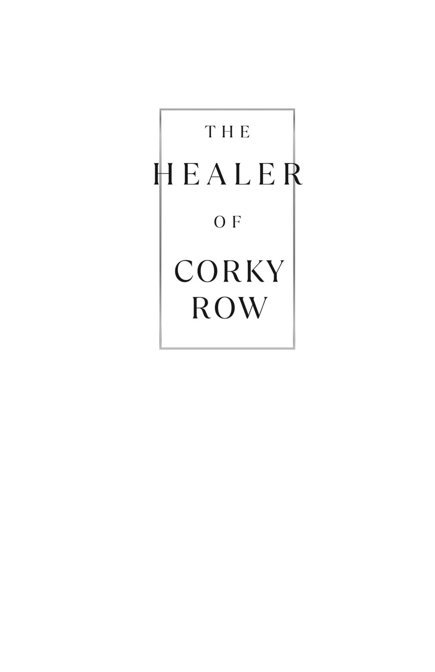Healer of Corky Row
