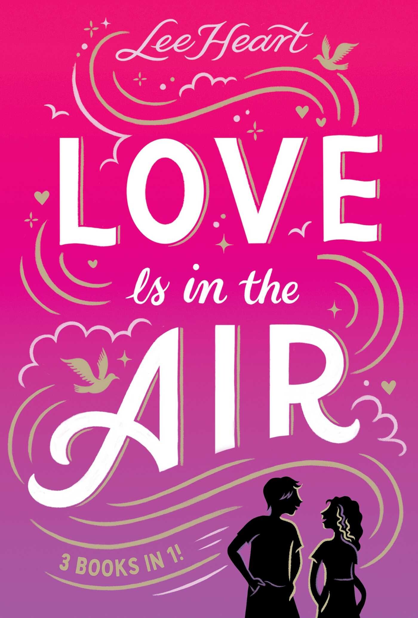 Love Is in the Air 3 Books in 1!