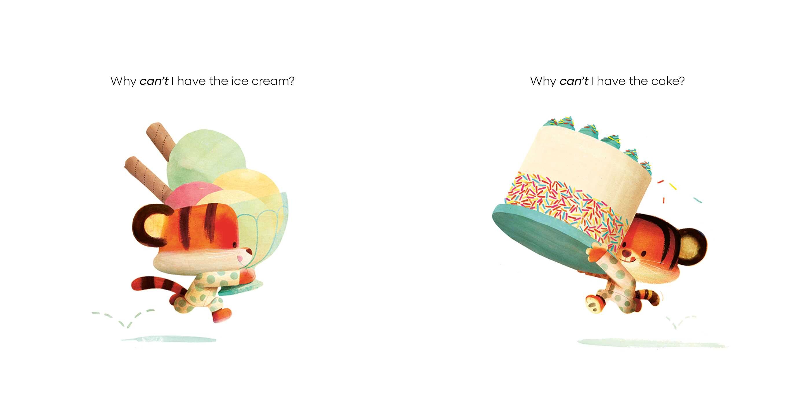 Tiny Tiger Says Why Can't I?