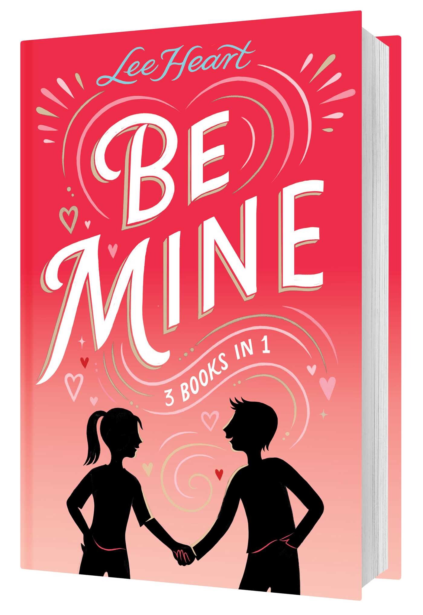 Be Mine 3 Books in 1!