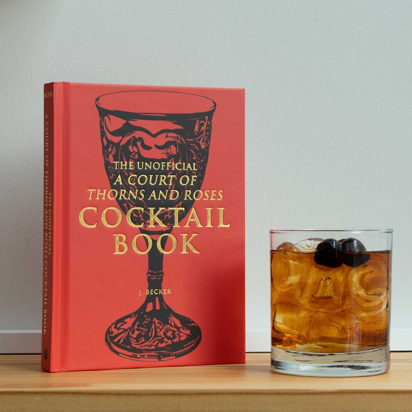 Unofficial A Court of Thorns and Roses Cocktail Book