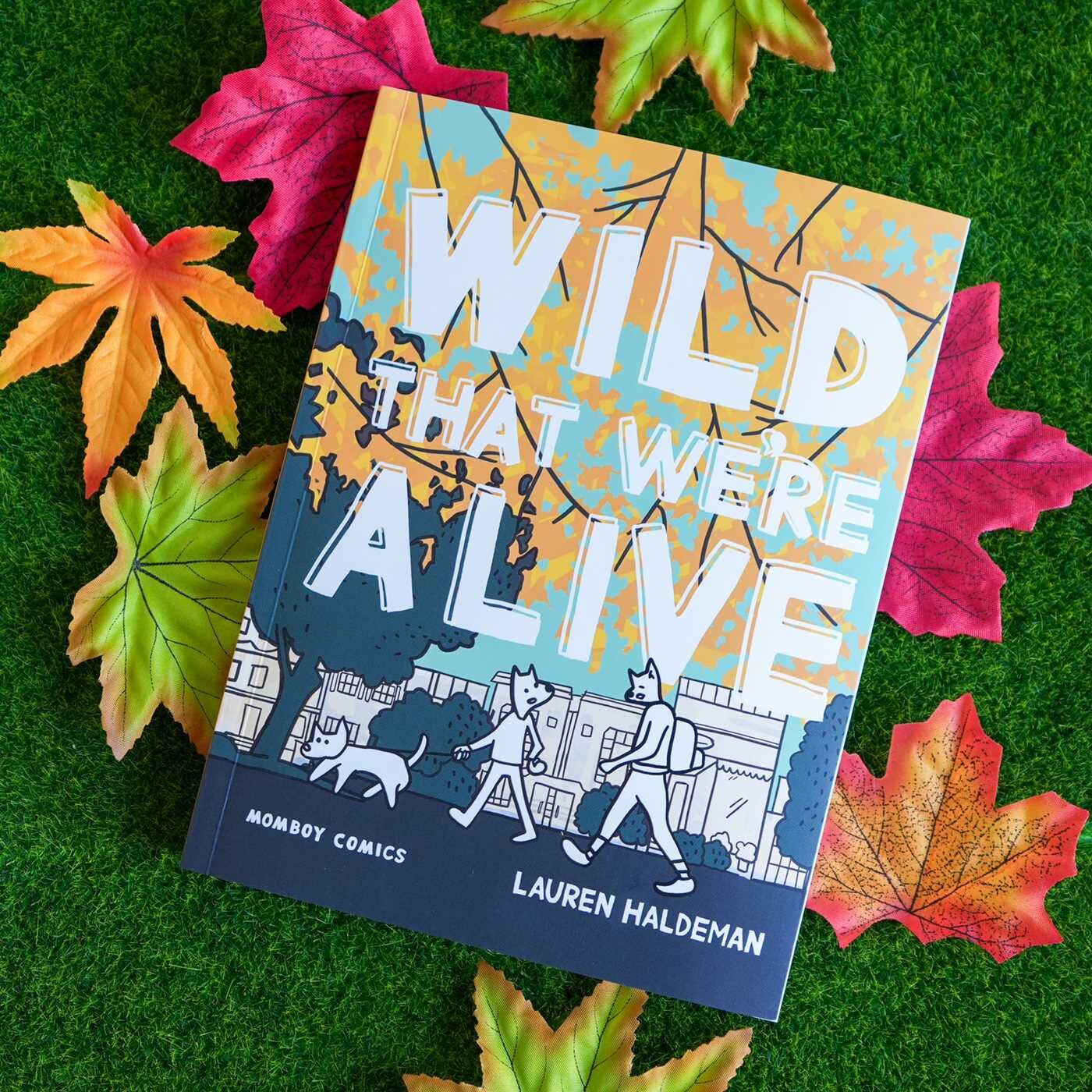 Wild That We're Alive