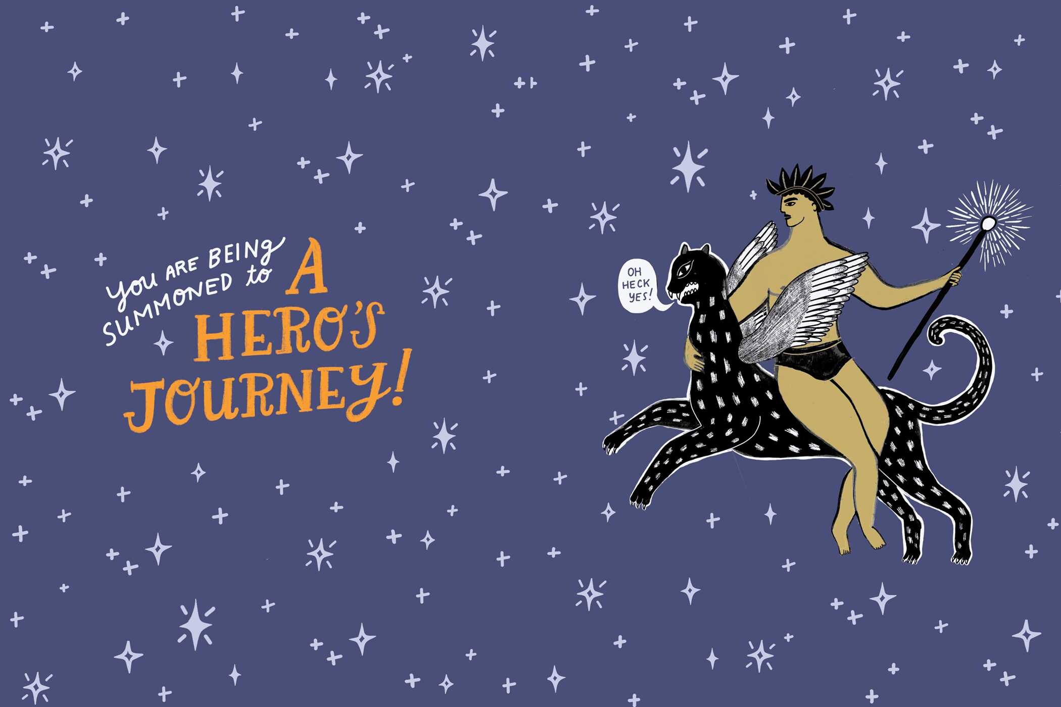 Your Life Is a Hero's Journey!