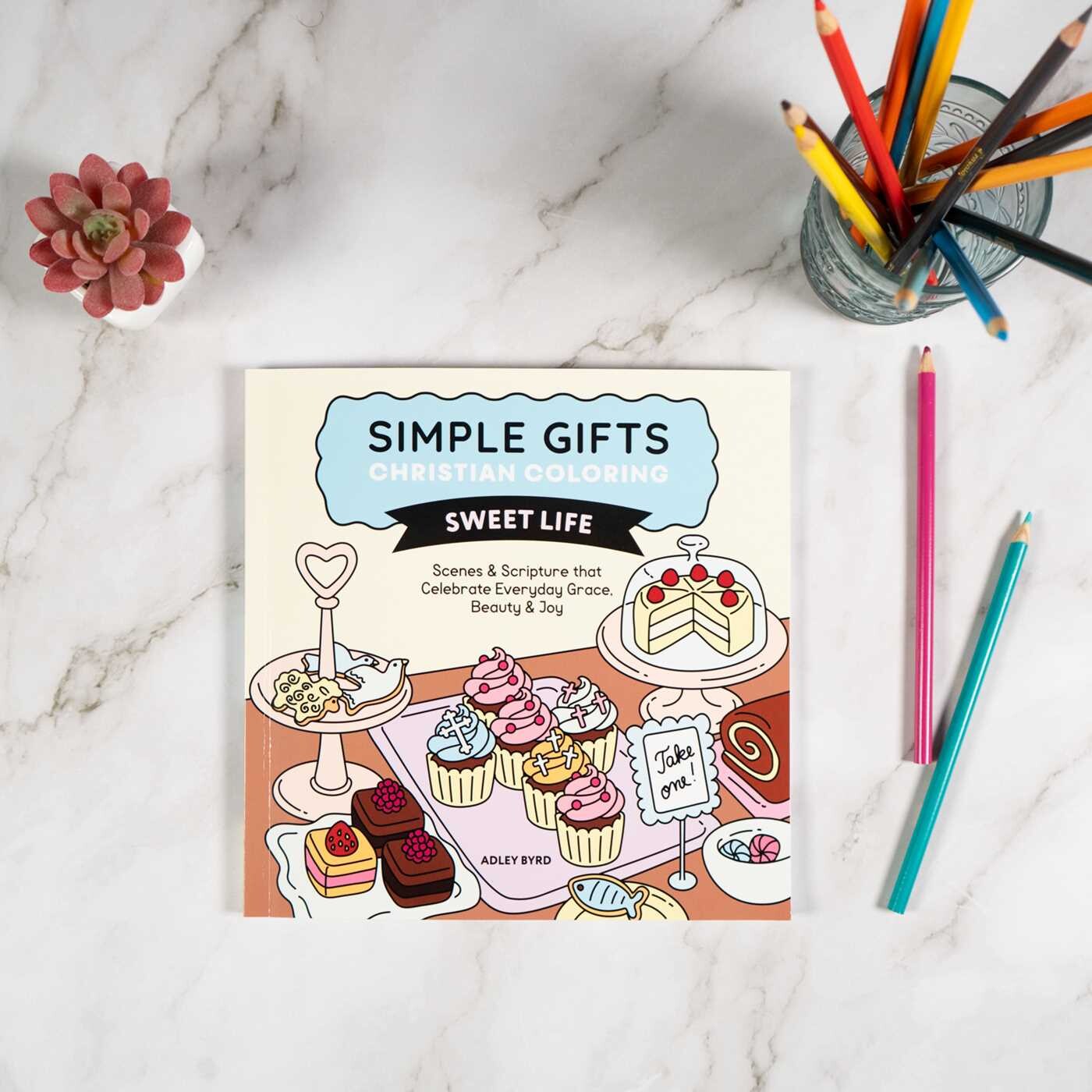 Simple Gifts Christian Coloring: Sweet Life
