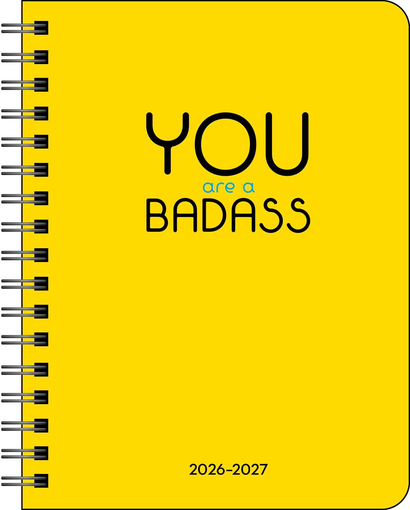 You Are a Badass Deluxe Organizer 17-Month 2026-2027 Weekly/Monthly Planner