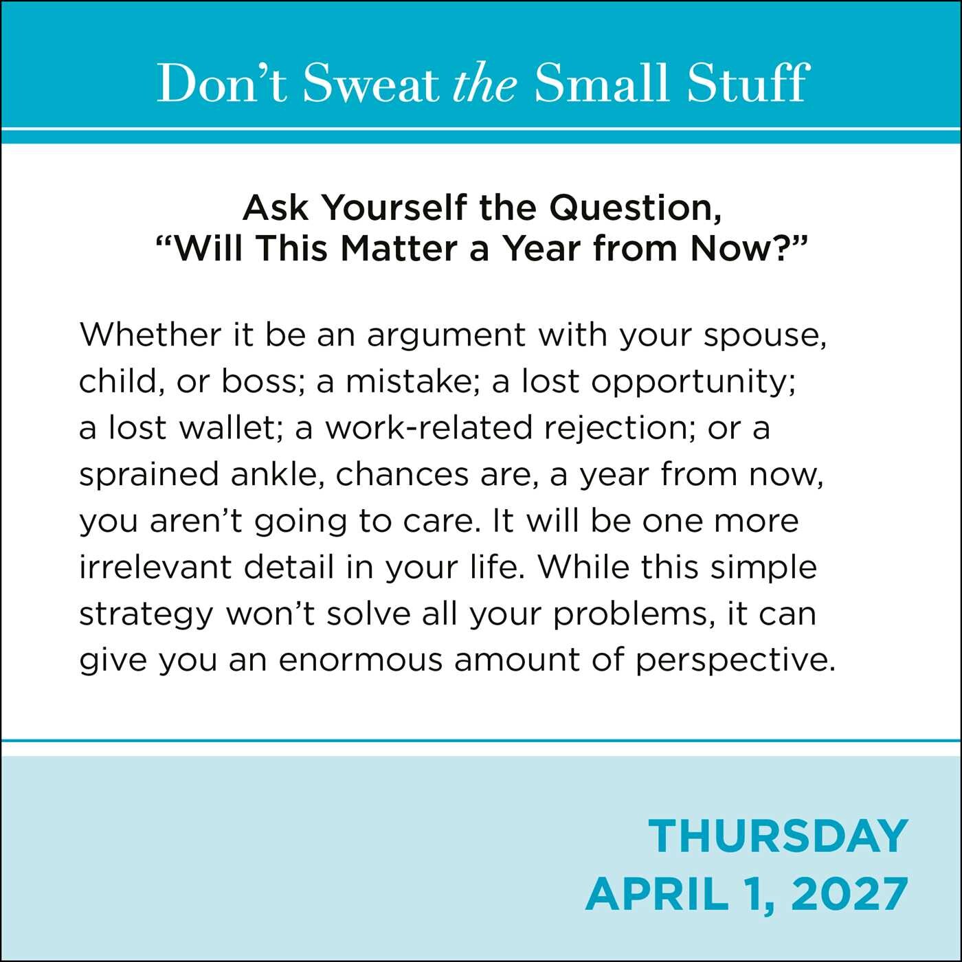 Don't Sweat the Small Stuff 2027 Day-to-Day Calendar