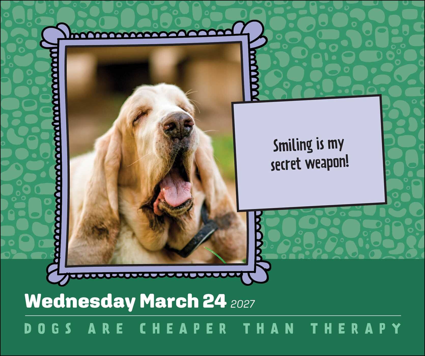 Dogs Are Cheaper Than Therapy 2027 Day-to-Day Calendar