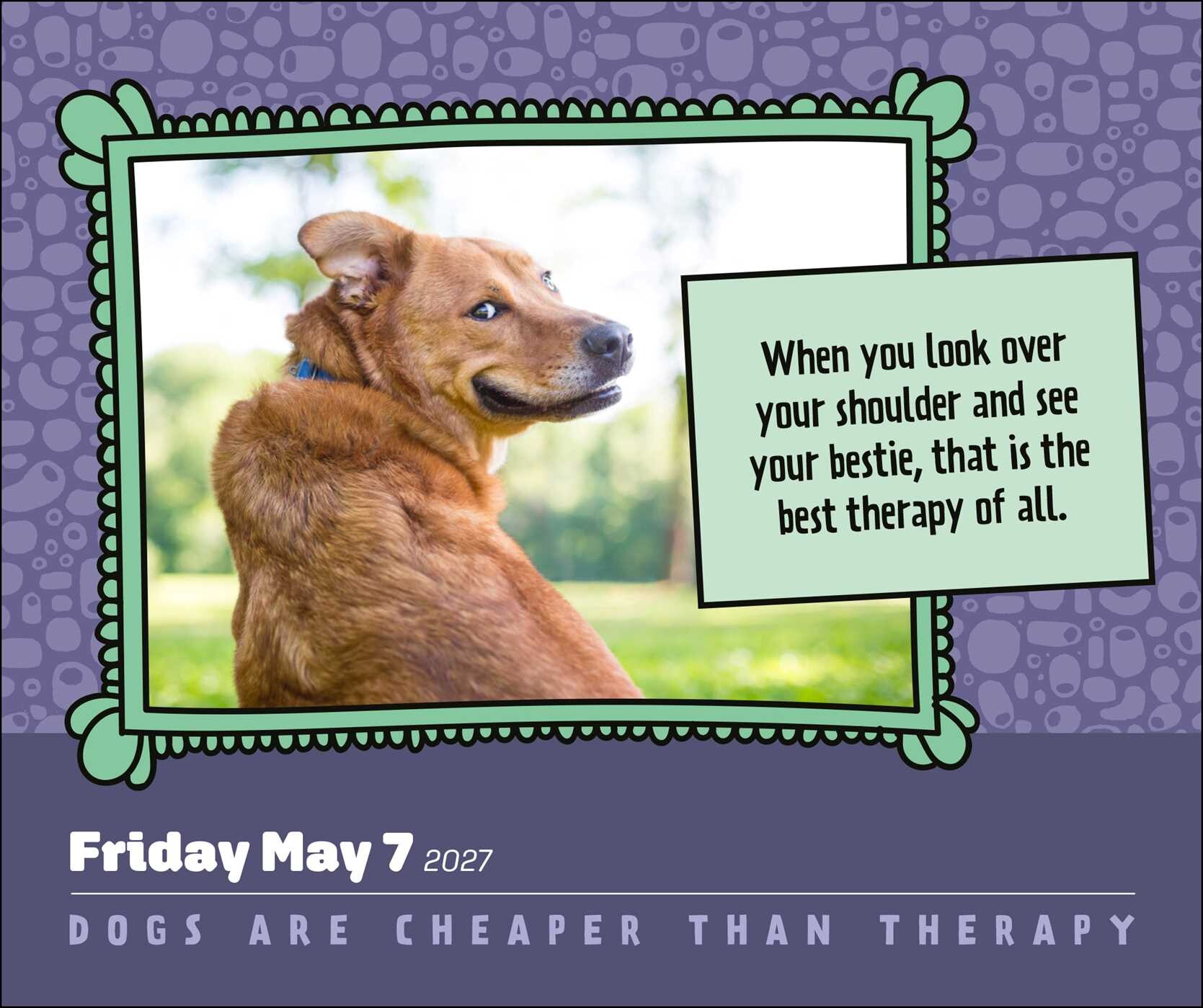Dogs Are Cheaper Than Therapy 2027 Day-to-Day Calendar